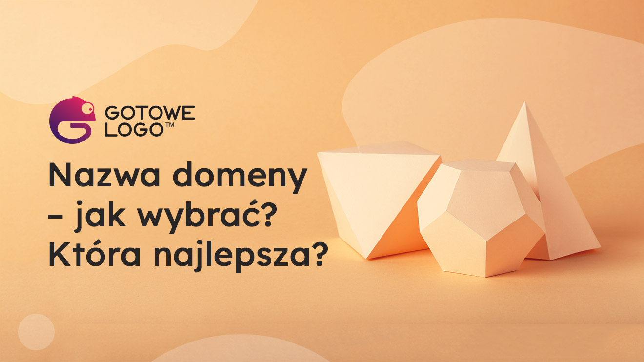 Nazwa domeny - jak wybrać? Która najlepsza?
